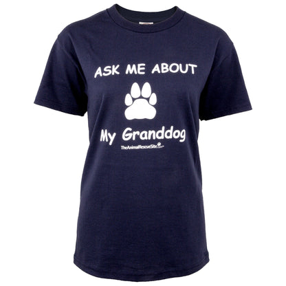 Ask Me About My Granddog T-Shirt