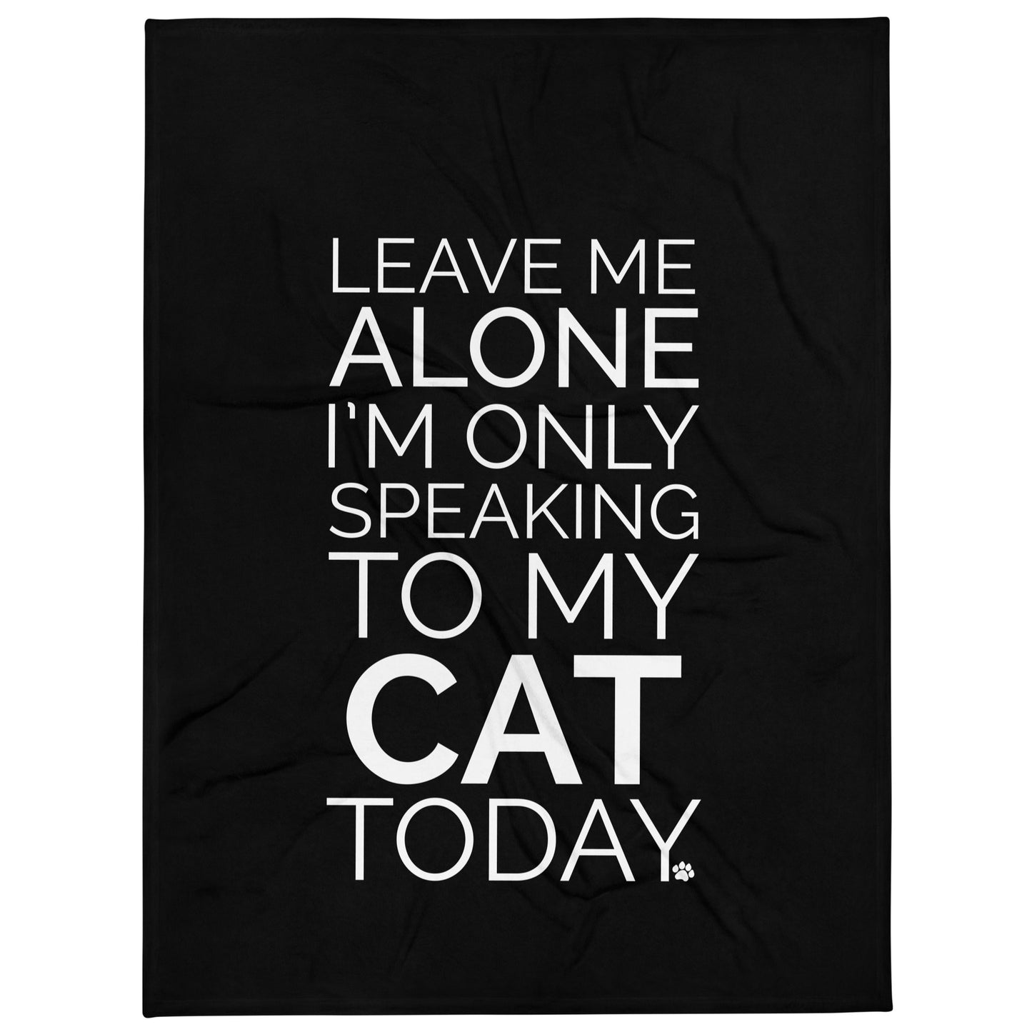 Leave Me Alone Cat Throw Blanket