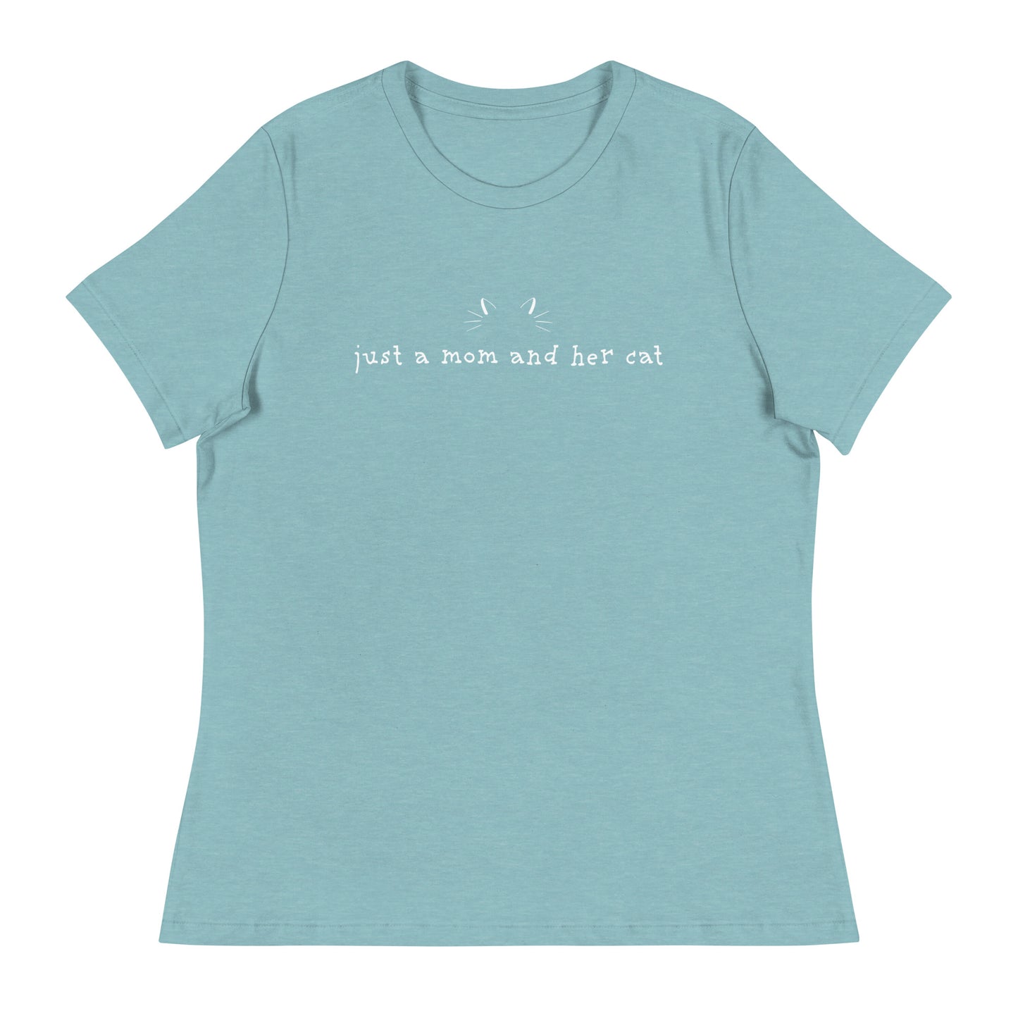 Just A Mom & Her Cat Women's Relaxed T-Shirt