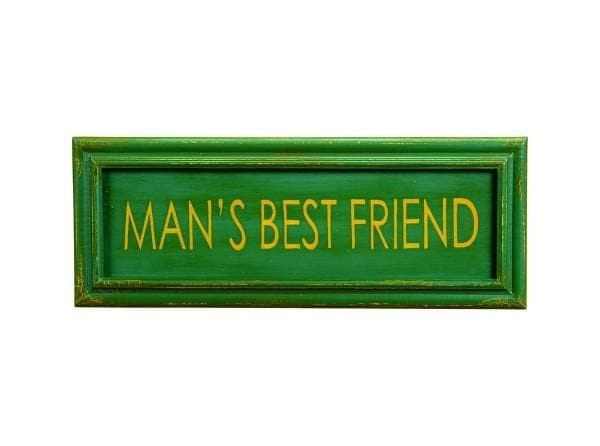 Man's Best Friend Wood Sign