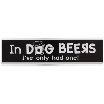 Dog Life Desk Sign