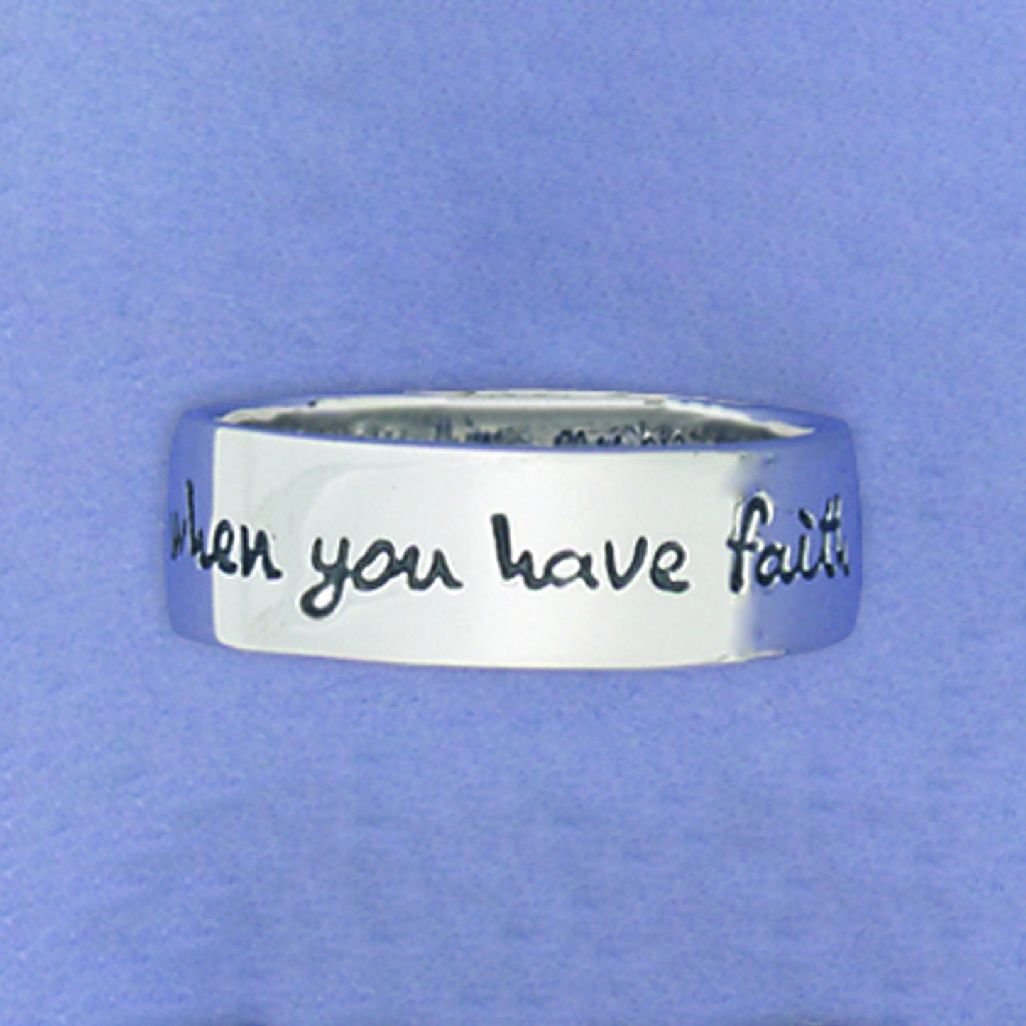 When You Have Faith... Sterling Silver Ring