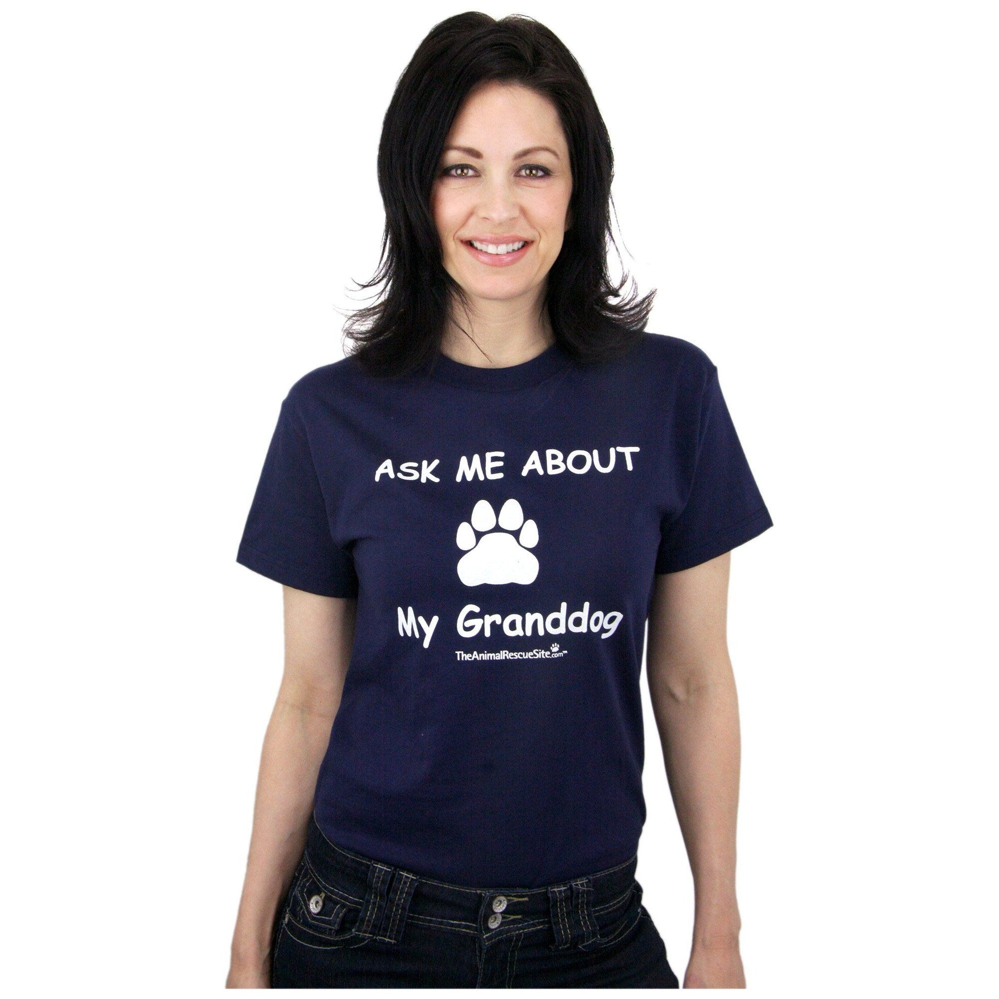 "Ask Me About My Granddog" T-Shirt