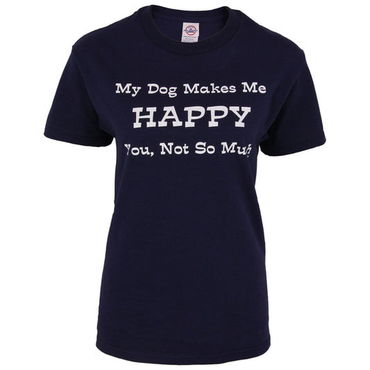 My Dog Makes Me Happy T-Shirt