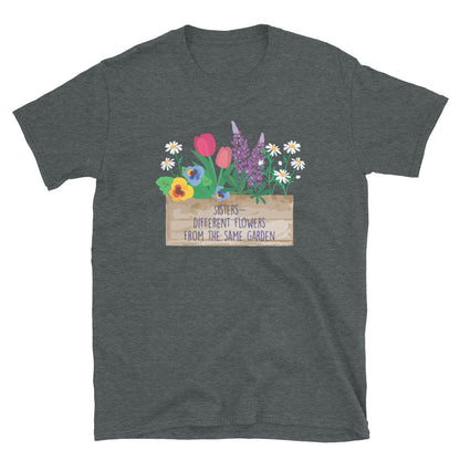 Sisters From the Same Garden T-Shirt