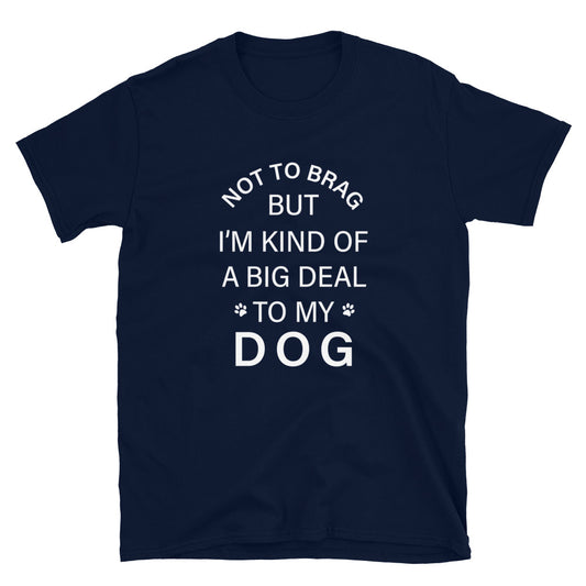 Not To Brag Dog T-Shirt