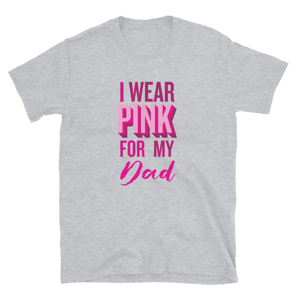 I Wear Pink For My Dad T-Shirt