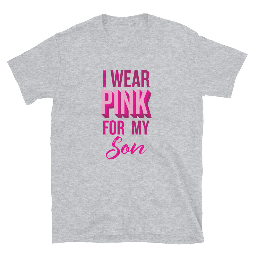 I Wear Pink For My Son T-Shirt