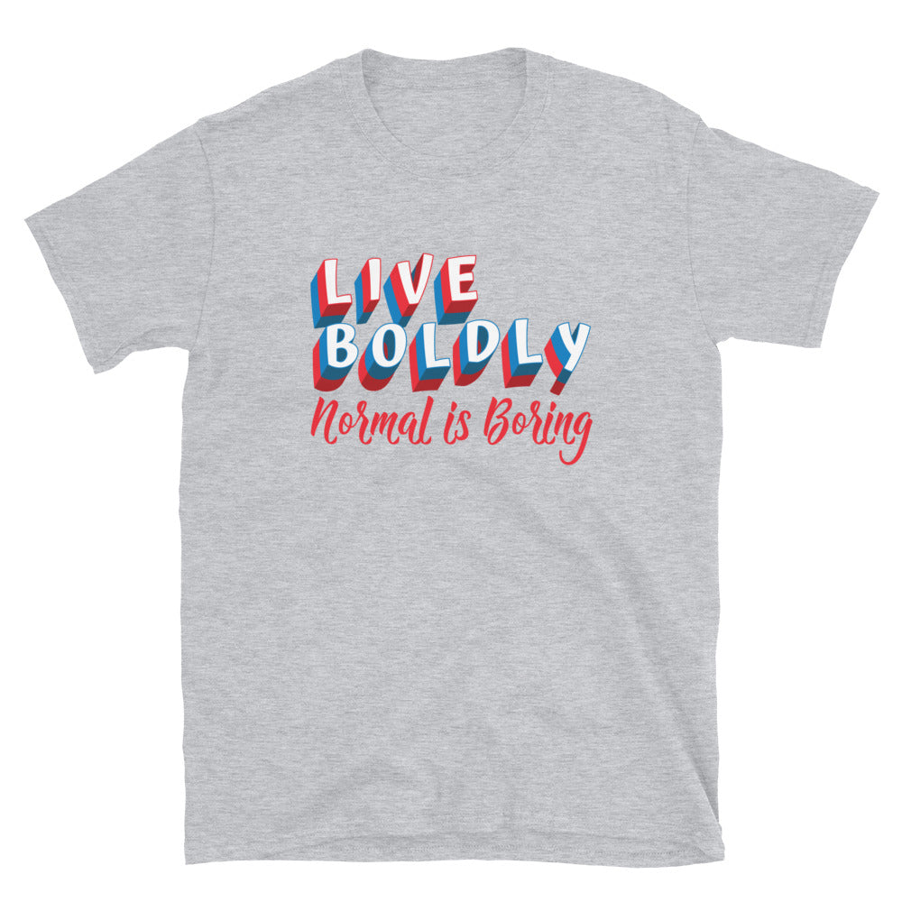 Live Boldly T-Shirt