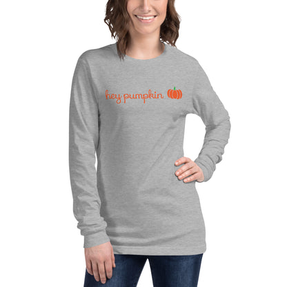 Hey Pumpkin Long Sleeve Tee