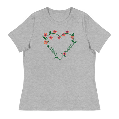 Sisters Forever Women's Relaxed T-Shirt